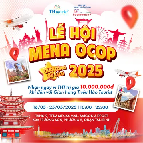Du Lịch Triều Hảo tham gia Lễ Hội MENA OCOP 2025: Cơ hội nhận ngay 10 triệu đồng khi đăng ký tour
